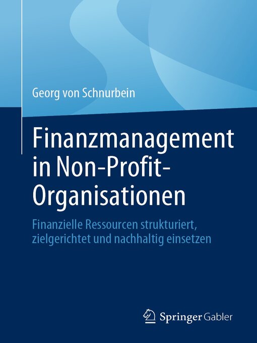 Title details for Finanzmanagement in Non-Profit-Organisationen by Georg von Schnurbein - Available